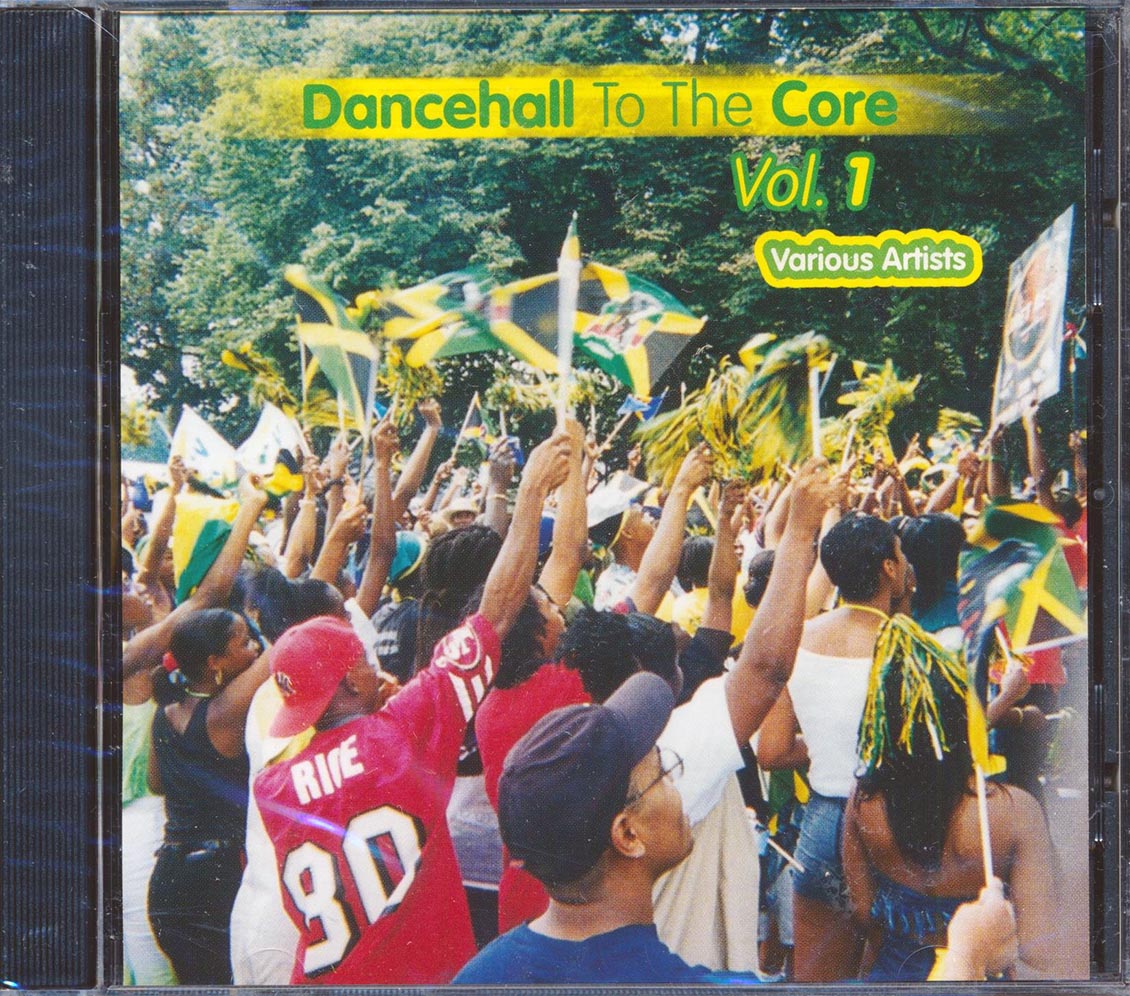 Various - Dancehall To The Core Volume 1