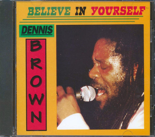 Dennis Brown - Believe In Yourself