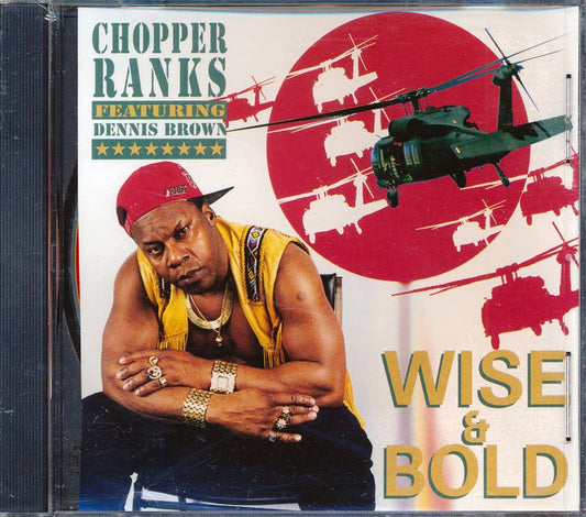 Chopper Ranks - Wise & Bold