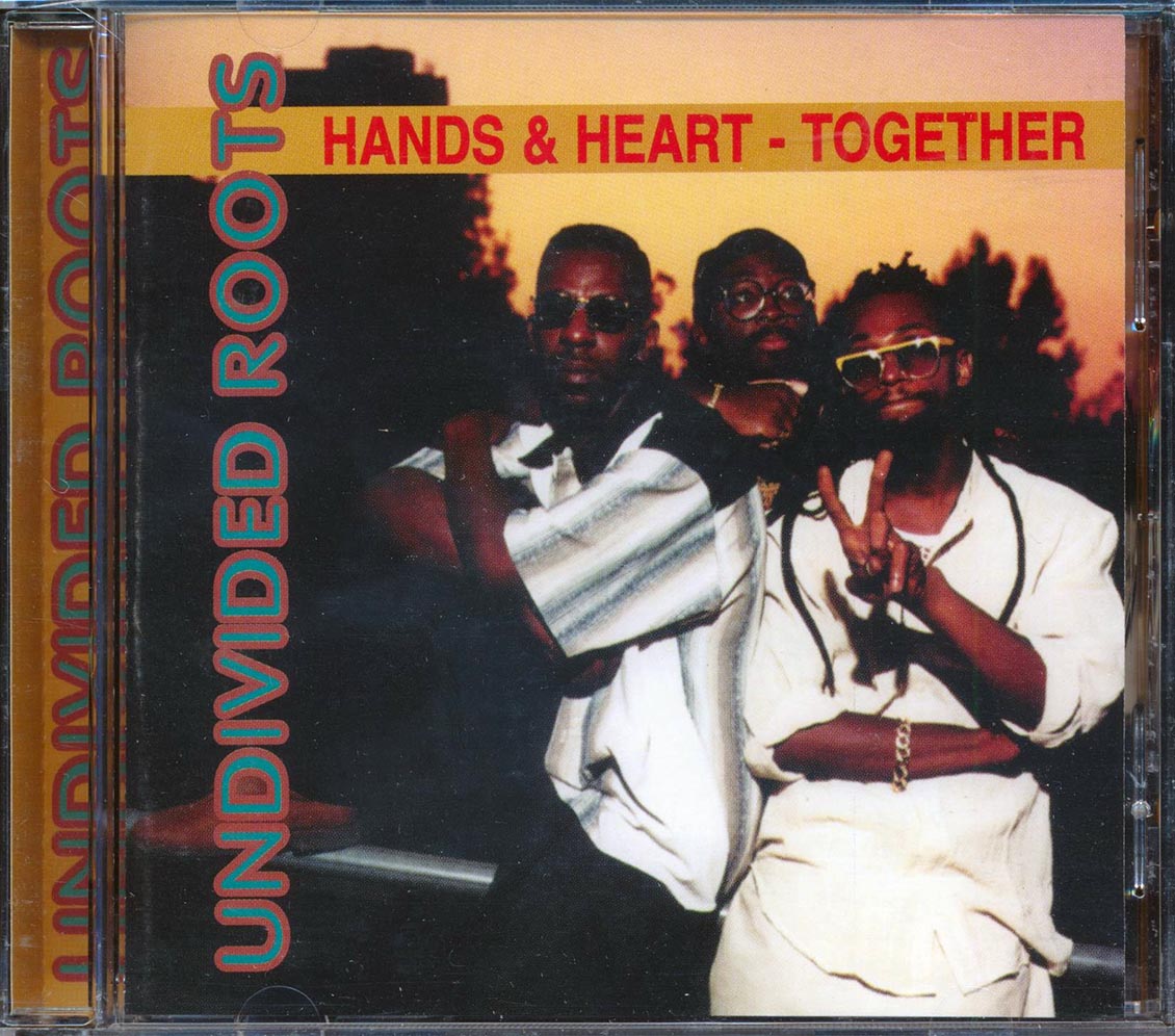 Undivided Roots - Hands & Hearts Together