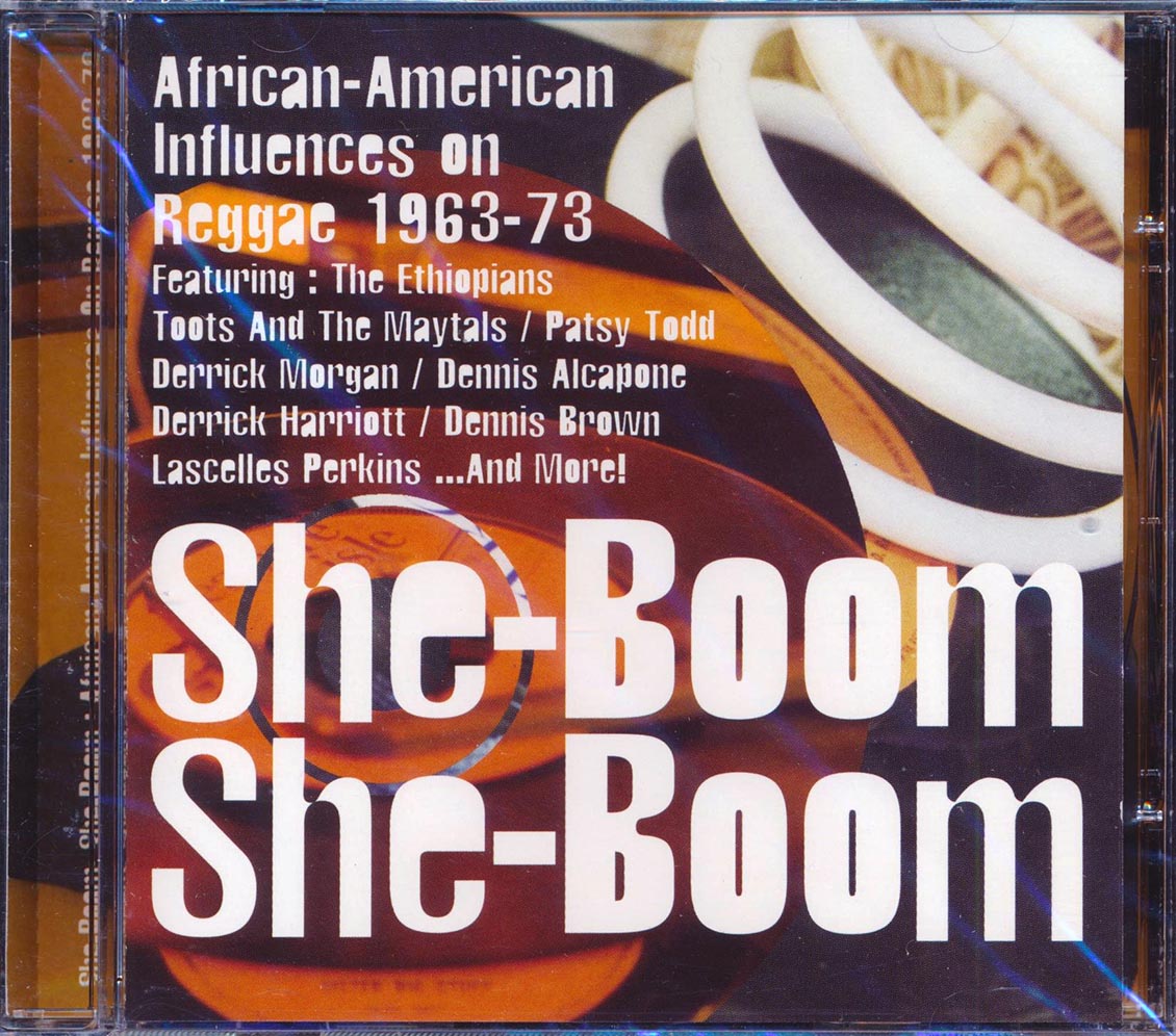 Toots & The Maytals, The Ethiopians, Dennis Brown, Etc. - She Boom, She Boom: African-American Influences On Reggae