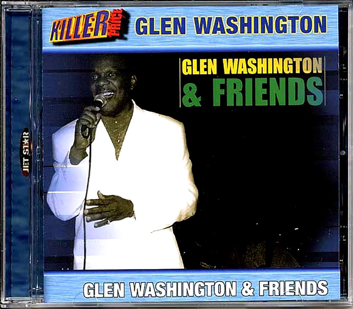 Glen Washington, Dennis Brown, Etc. - Glen Washington & Friends