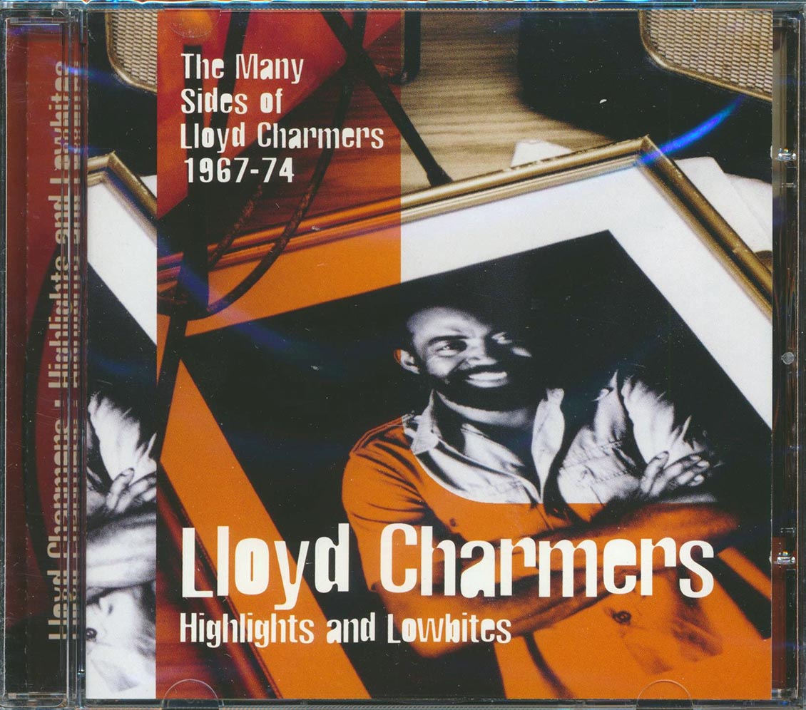 Lloyd Charmers - Highlights & Lowbites: The Many Sides Of Lloyd Charmers 1967-74