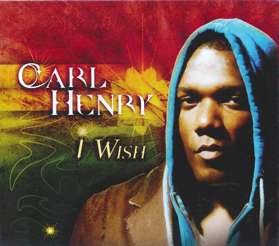 Carl Henry - I Wish