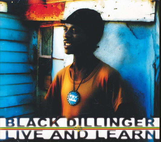 Black Dillinger - Live And Learn