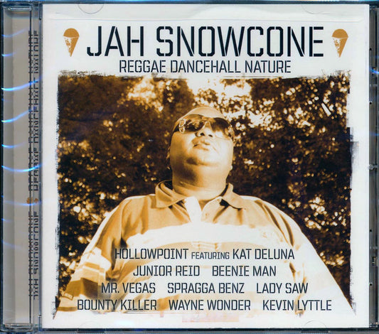 Jr. Reid, Mr. Vegas, Beenie Man, Lady Saw, Etc. - Jah Snowcone Reggae Dancehall Nature