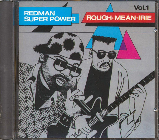 Carl Meeks, Clement Irie, Tippa Lee & Rappa Robert, Etc. - Redman Super Power Volume 1: Rough Mean Irie (Ko Lo Ko Rhythm) (rhythm: "Clement Irie - Ko Lo Ko AKA Winner")