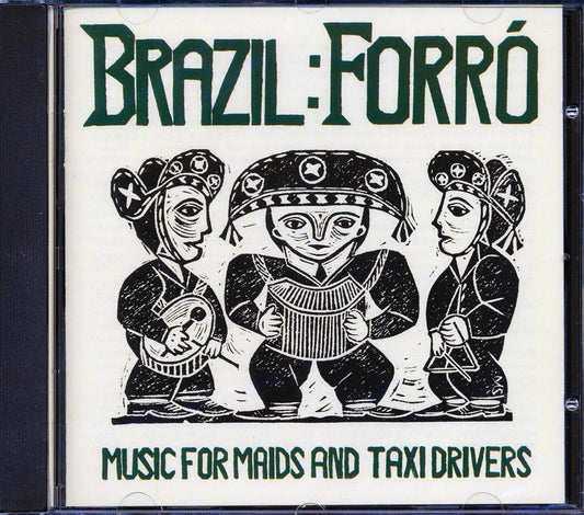 Various - Brazil Forro: Music For Maids And Taxi Drivers