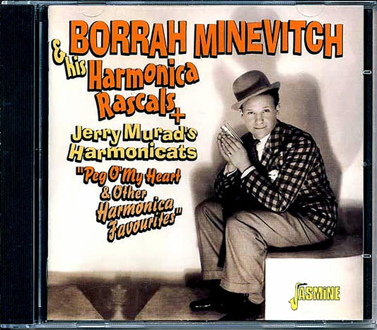 Borrah Minevitch & His Harmonica Rascals + Jerry Murad's Harmonicats - Peg O' My Heart & Other Harmonica Favourites (22 tracks)