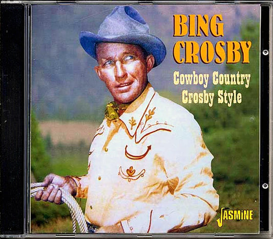 Bing Crosby - Cowboy Country Crosby Style (21 tracks)