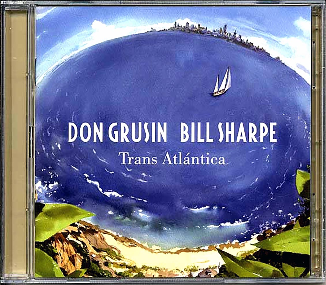 Don Grusin & Bill Sharpe - Trans Atlantica + Geography (2xCD)