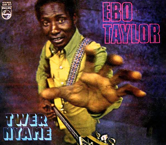 Ebo Taylor - Twer Nyame