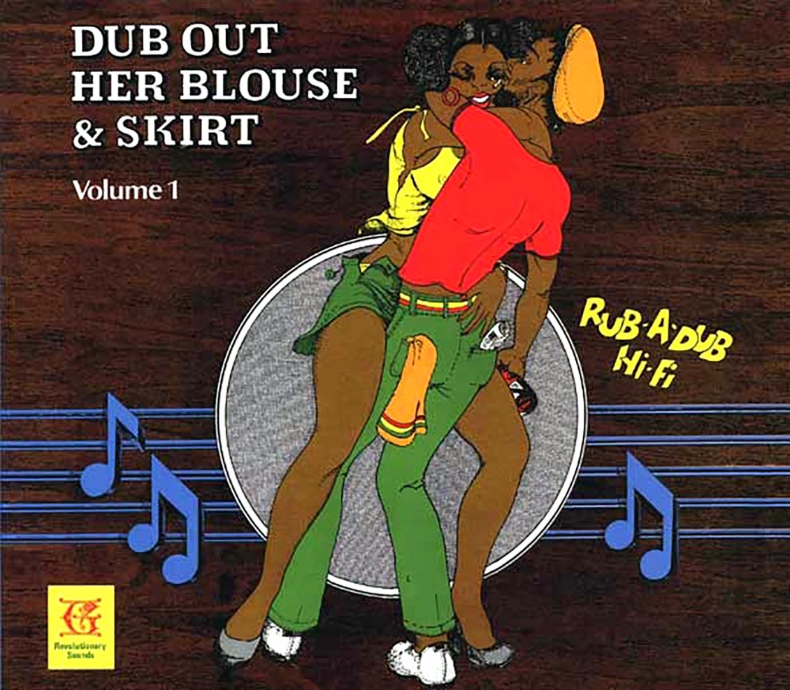 The Revolutionaries, Bunny Tom Tom, Maxie, Errol Brown - Dub Out Her Blouse & Skirt Volume 1