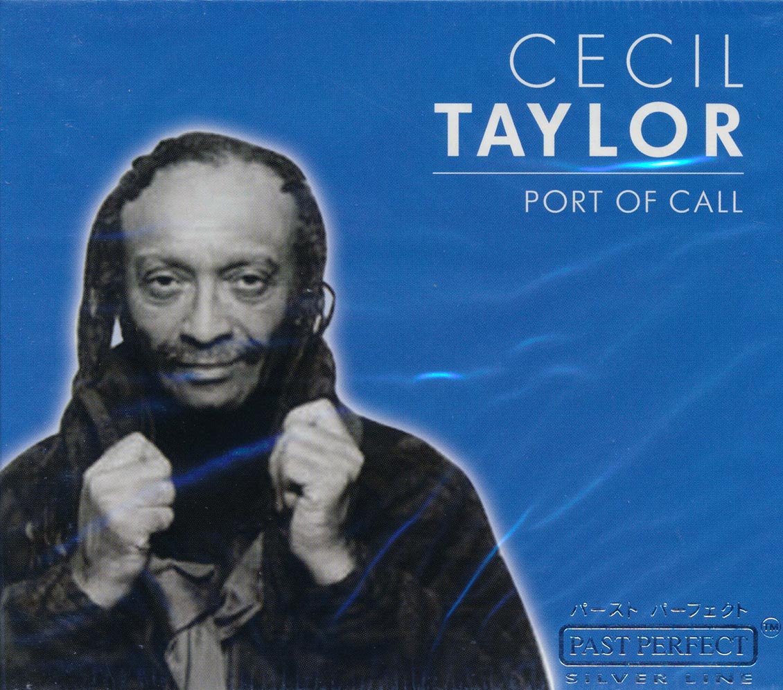 Cecil Taylor - Port Of Call