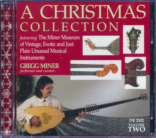 Gregg Miner - A Christmas Collection Volume 2: Featuring The Miner Museum Of Vintage, Exotic And Just Plain Unusual Musical Instruments (incl. large booklet)