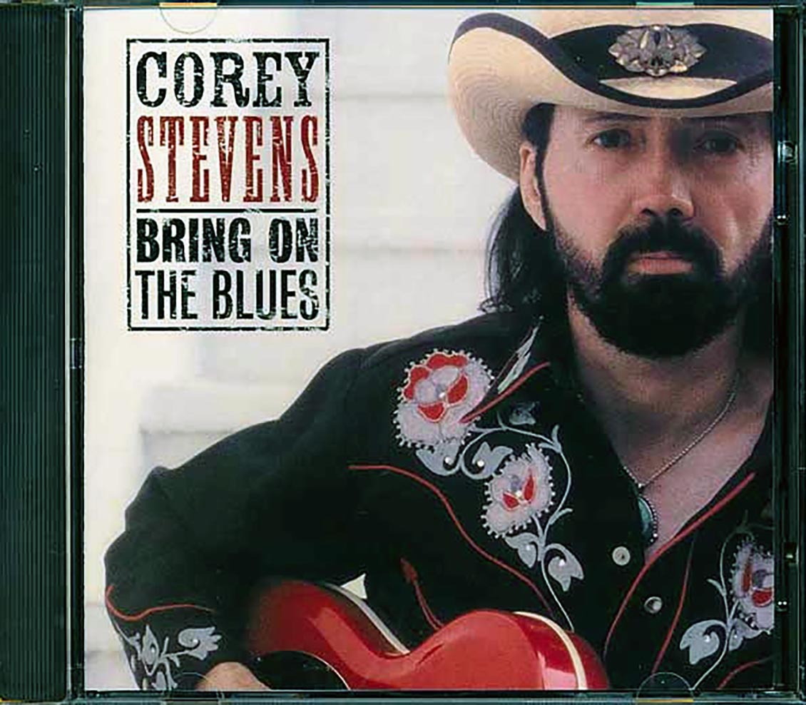 Corey Stevens - Bring On The Blues (marked/ltd stock)