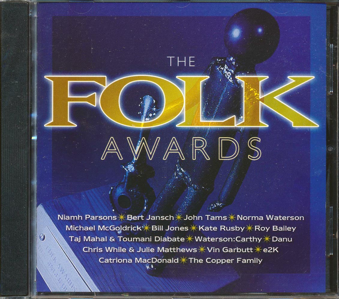 Bert Jansch, Taj Mahal, John Tams, Niamh Parsons, Etc. - The Folk Awards