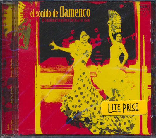 Various - El Sonido De Flamenco: 16 Traditional Songs From The Heart Of Spain