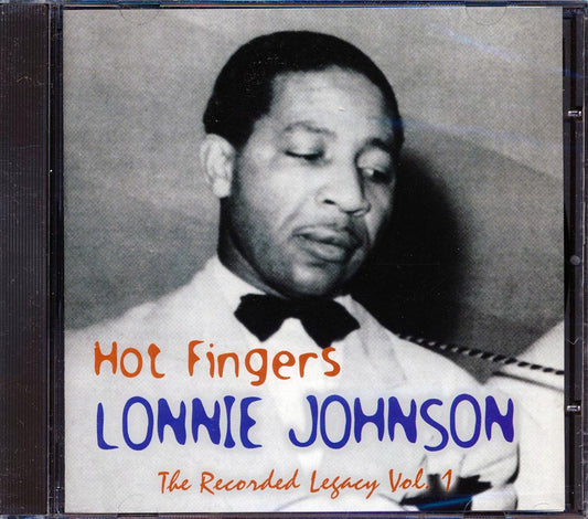 Lonnie Johnson - Hot Fingers: The Recorded Legacy Volume 1