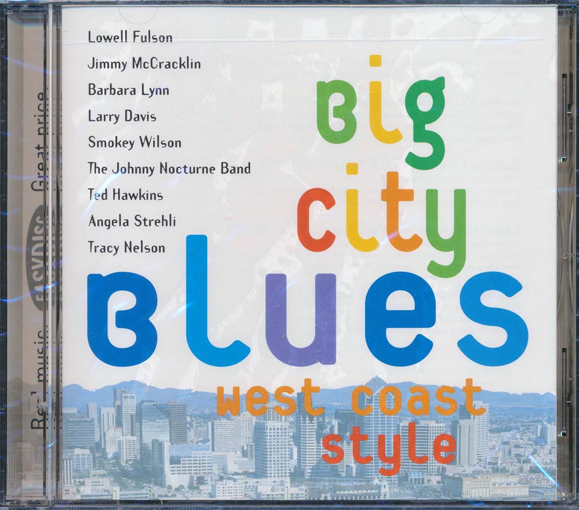 Lowell Fulson, Ted Hawkins, Smokey Wilson, Etc. - Big City Blues West Coast Style (marked/ltd stock)