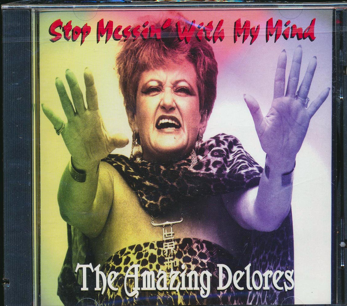 The Amazing Delores - Stop Messin' With My Mind (marked/ltd stock)