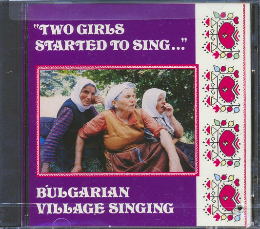 Various - Two Girls Started To Sing: Bulgarian Village Singing (marked/ltd stock)