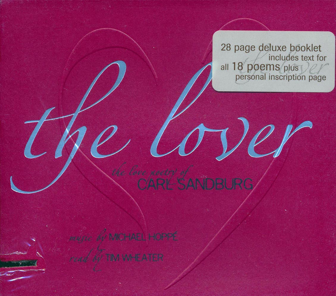 Michael Hoppe - The Lover: The Love Poetry Of Carl Sandburg (incl. large booklet) (marked/ltd stock)