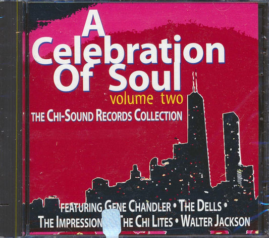 Impressions, The Chi-Lites, The Dells, Etc. - A Celebration Of Soul Volume 2: The Chi-Sound Records Collection (marked/ltd stock)