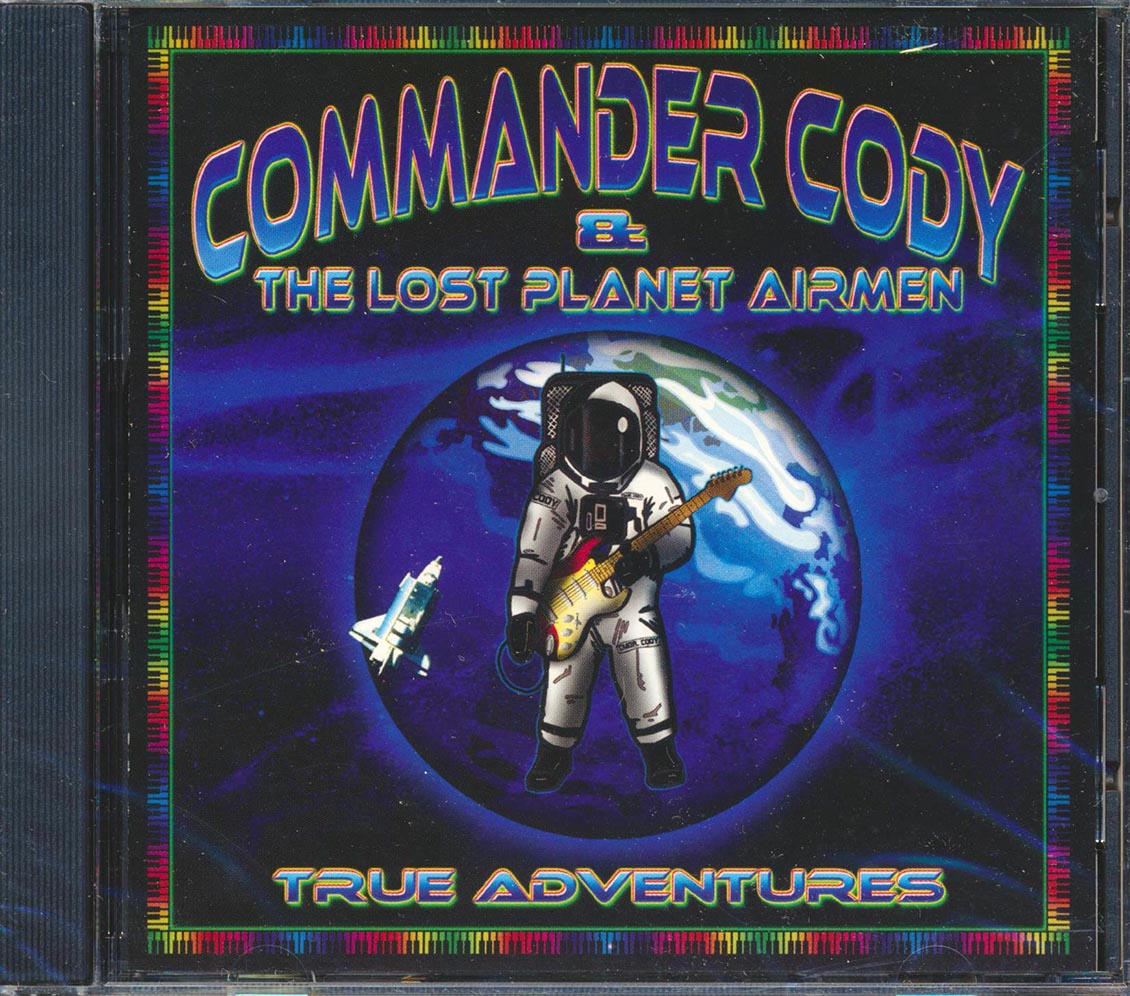 Commander Cody & The Lost Planet Airmen - True Adventures (marked/ltd stock)