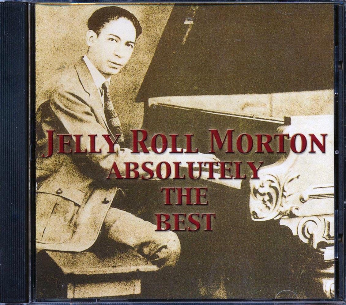 Jelly Roll Morton - Absolutely The Best