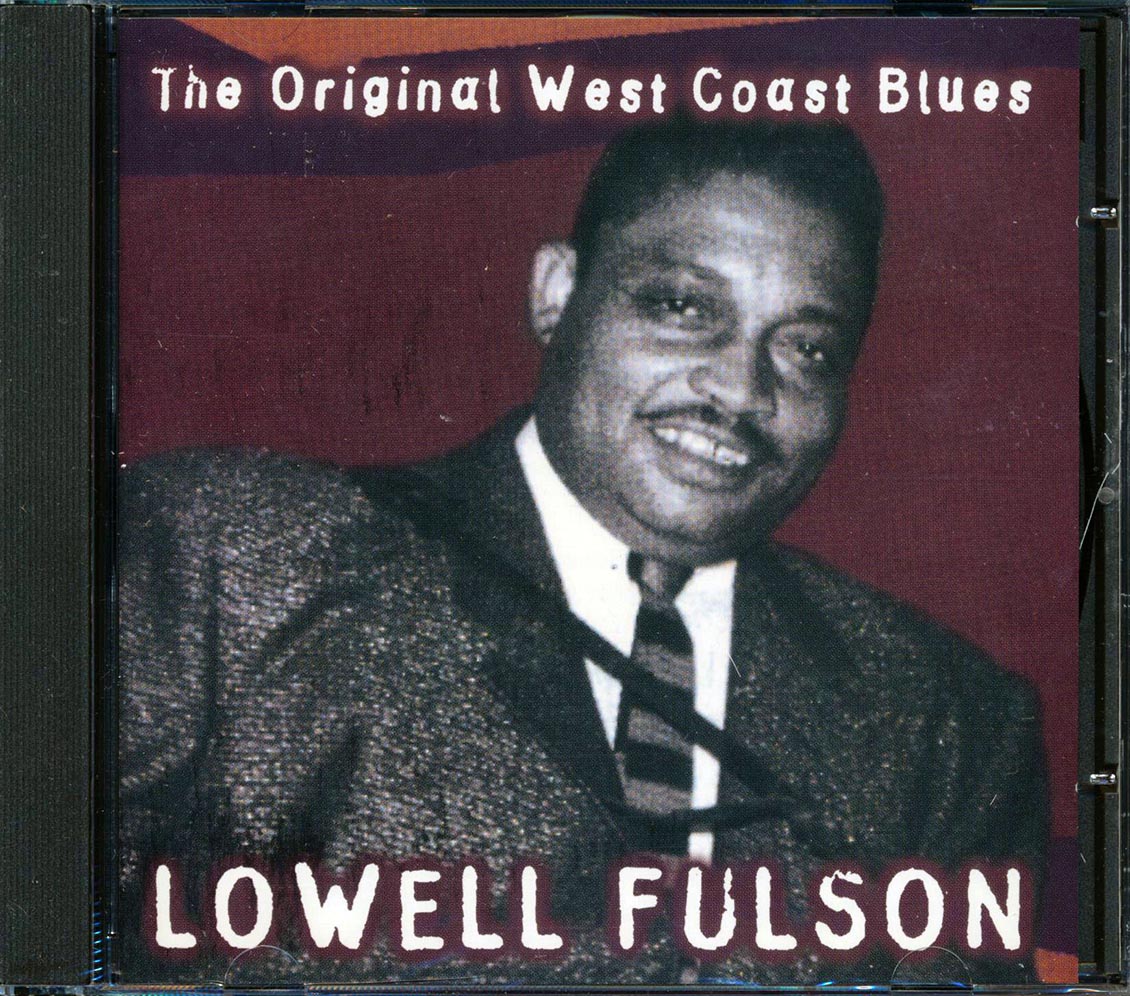 Lowell Fulson - The Original West Coast Blues