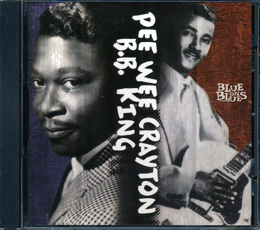 BB King, Pee Wee Crayton - Blue On Blues