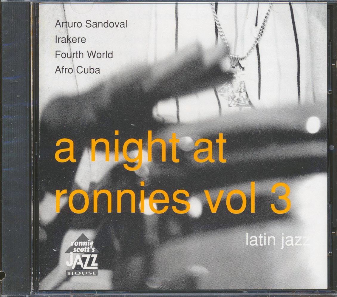 Arturo Sandoval, Irakere, Etc. - A Night At Ronnies Volume 3: Latin Jazz (marked/ltd stock)