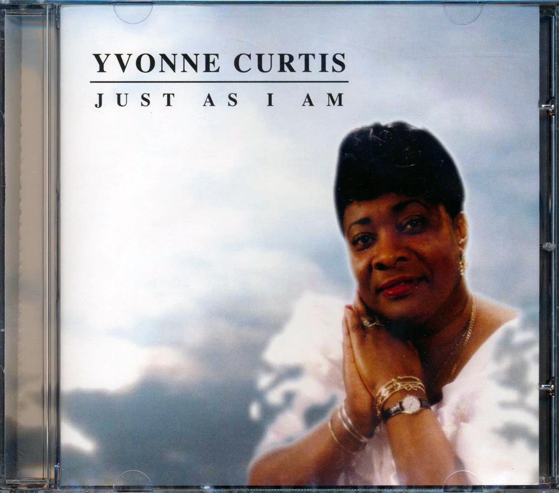 Yvonne Curtis - Just As I Am