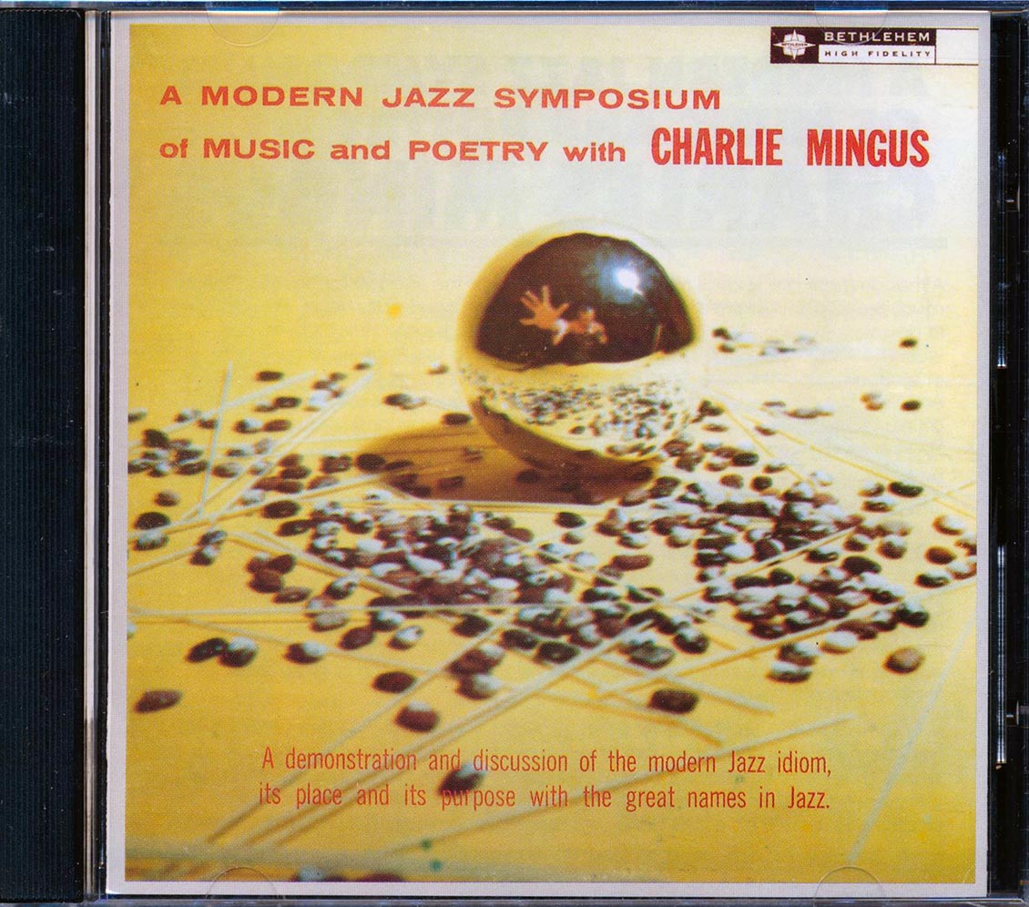 Charles Mingus - A Modern Jazz Symposium Of Music And Poetry With Charles Mingus