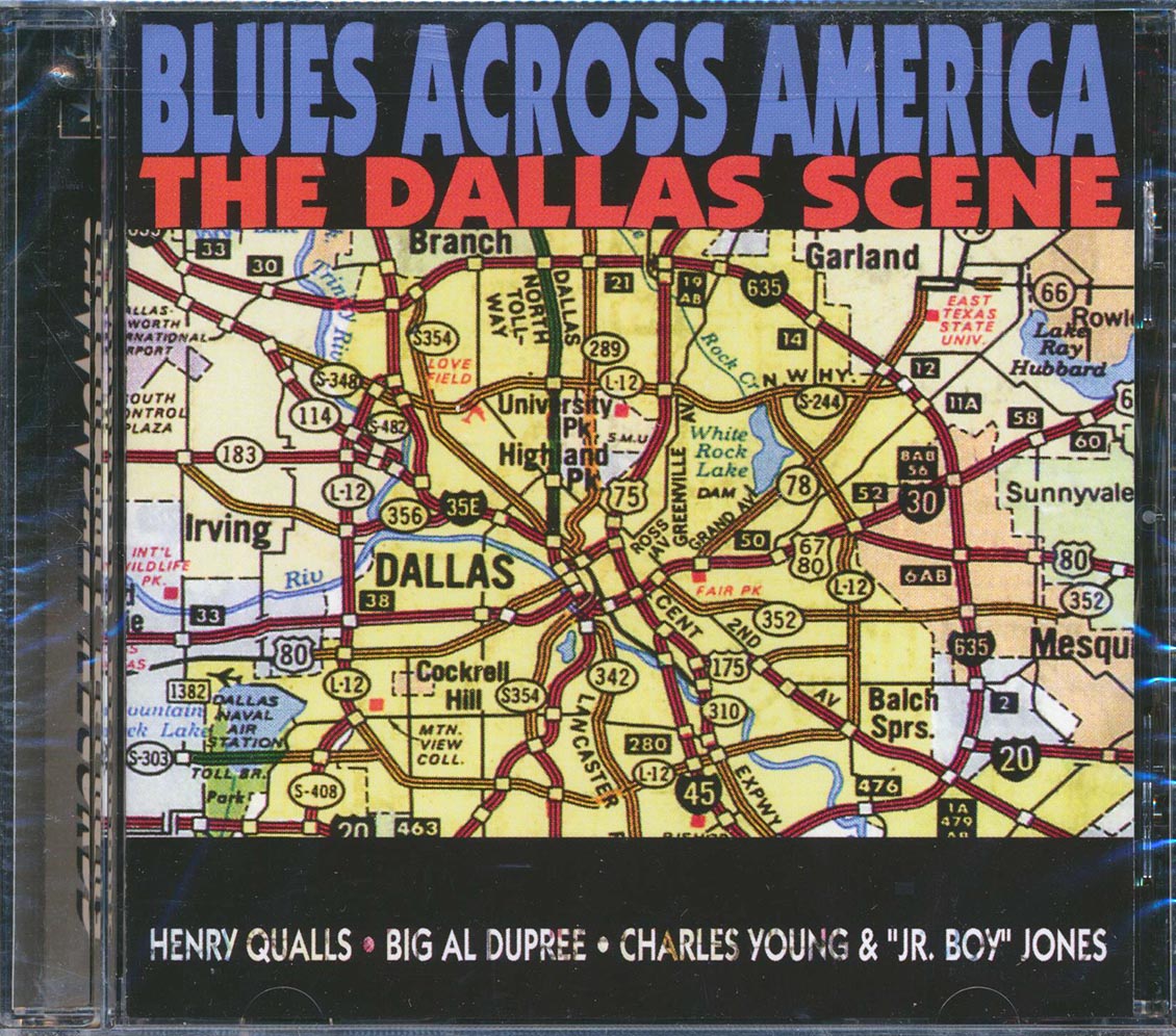 Henry Qualls, Big Al Dupree, Charles Young, Jr. Boy Jones - Blues Across America: The Dallas Scene