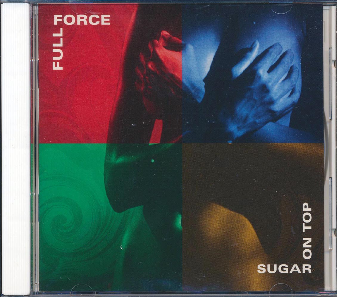 Full Force - Sugar On Top