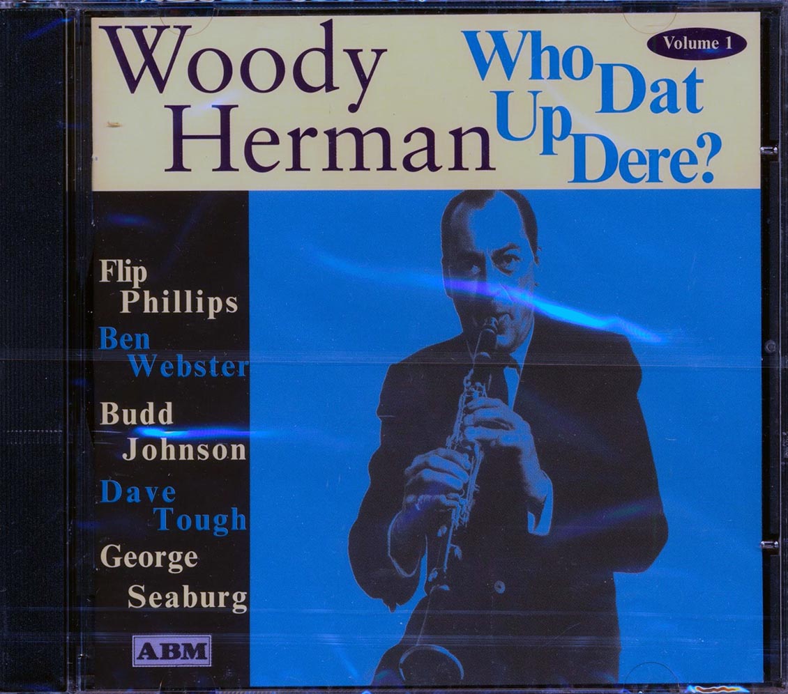 Woody Herman - Who Dat Up Dere? (21 tracks)