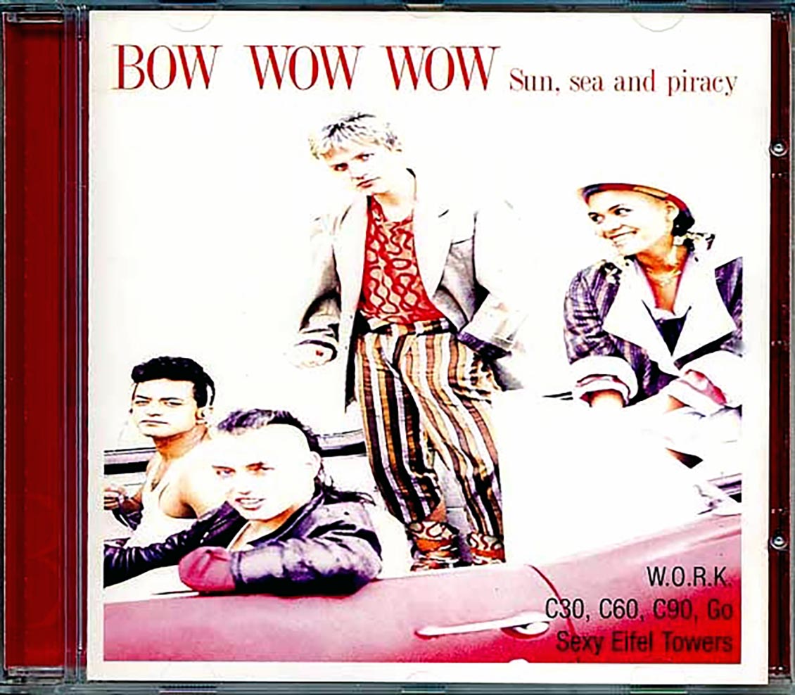 Bow Wow Wow - Sun, Sea And Piracy