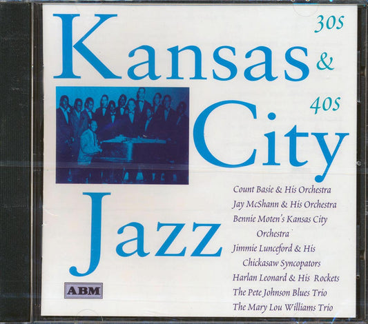 Count Basie, Bennie Moten, Jimmie Lunceford, Etc. - Kansas City Jazz: 30s And 40s (25 tracks)