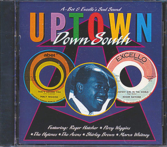 Freddie North, The Avons, Frank Howard, Percy Wiggins, Etc. - Uptown Down South: A-Bet & Excello's Soul Sound (marked/ltd stock)