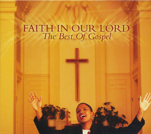 Soul Stirrers, The Blind Boys Of Mississippi, Dixie Hummingbirds, Etc. - Faith In Our Lord: The Best Of Gospel (27 tracks) (2xCD) (marked/ltd stock)