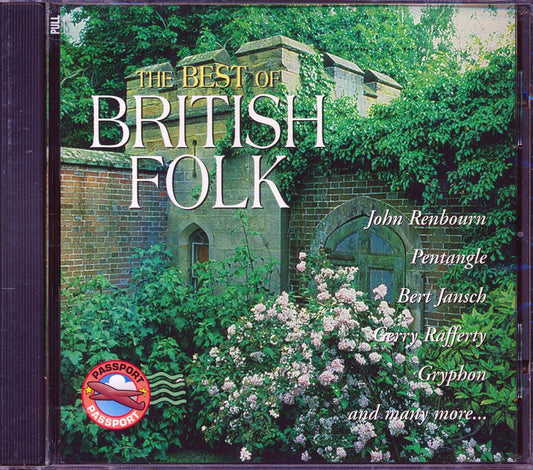 John Renbourn, Pentangle, Bert Jansch, Gerry Rafferty, Etc. - The Best Of British Folk