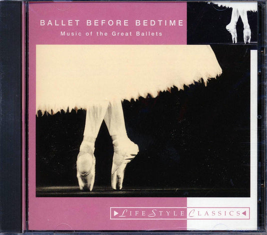 Tchaikovsky, Adolphe Adam, Etc. - Ballet Before Bedtime: Music Of The Great Ballets