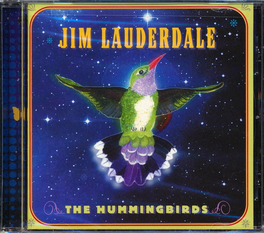 Jim Lauderdale - The Hummingbirds (marked/ltd stock)