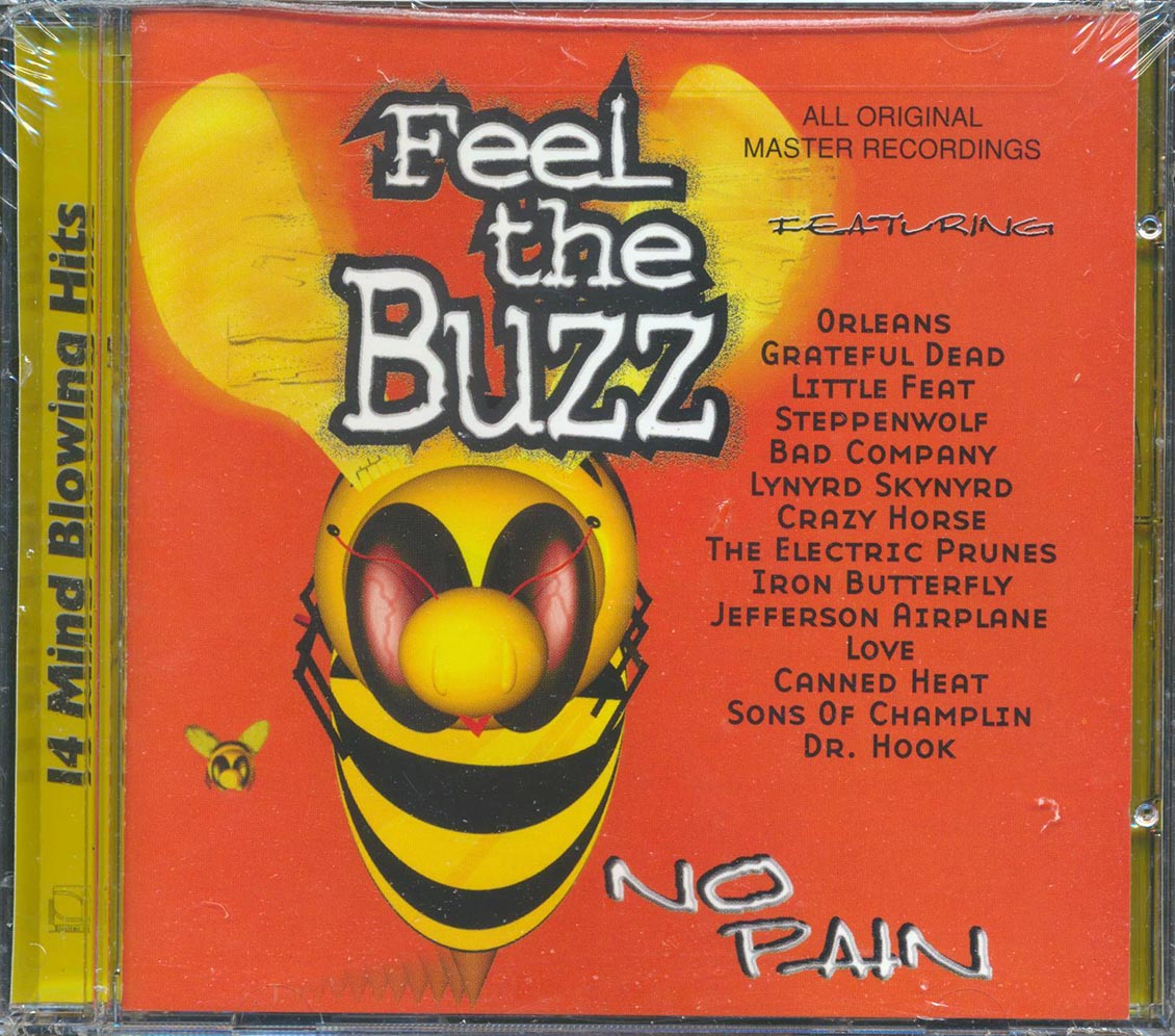 Grateful Dead, Little Feat, Steppenwolf, Lynyrd Skynyrd, Etc. - Feel The Buzz: No Pain