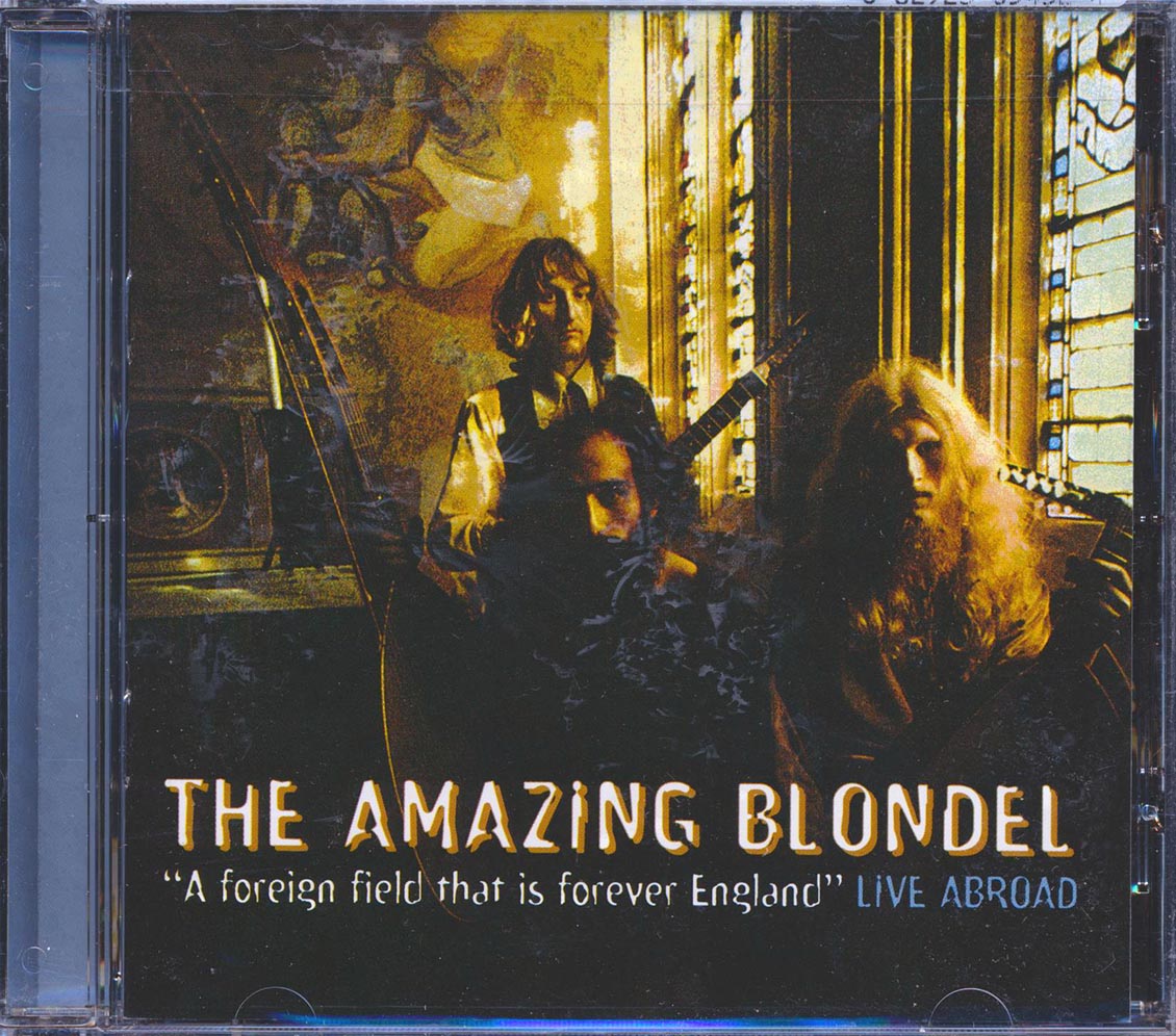 The Amazing Blondel - A Foreign Field That Is Forever England: Live Abroad