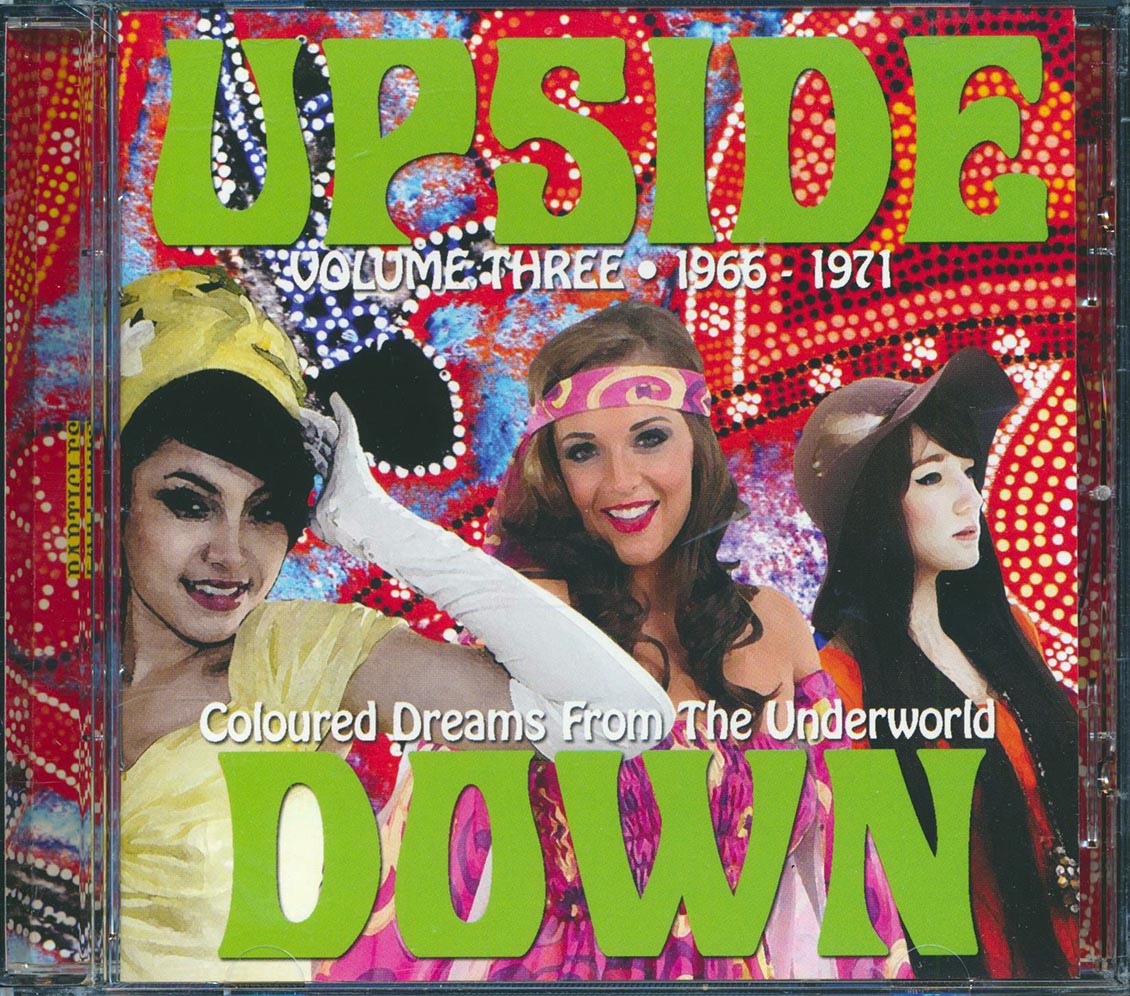 Axiom, Autumn, The Motion, The Avengers, The Groove, Etc. - Upside Down Volume 3: Coloured Dreams From The Underworld 1966-1971