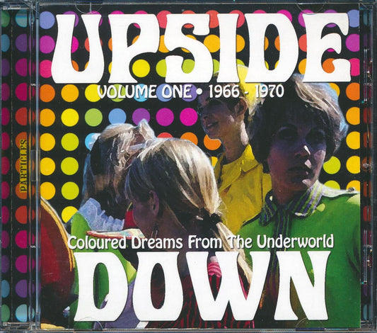 Autumn, The Groop, Motivation, Nonesuch, The Executives, The Cherokees, Etc. - Upside Down Volume 1: Coloured Dreams From The Underworld 1966-1970