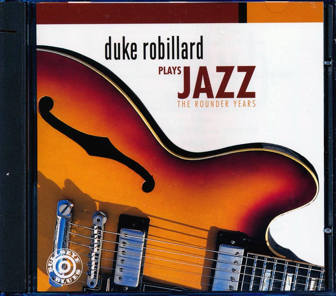 Duke Robillard - Plays Jazz: The Rounder Years (marked/ltd stock)